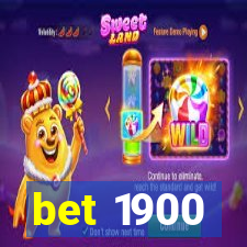 bet 1900